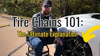 Tire Chains 101: The Ultimate Explanation
