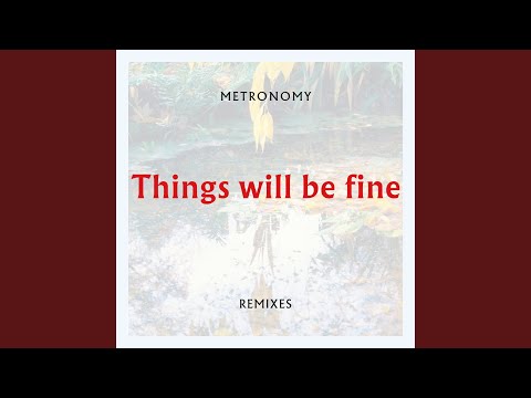Things will be fine (Taylor Skye Remix)