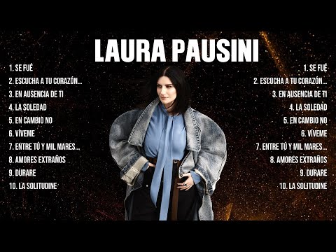 Laura Pausini Greatest Hits 2024 Collection   Top 10 Hits Playlist Of All Time