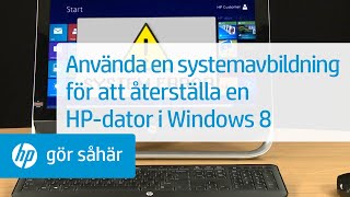 Använda en systemavbildning för att återställa en HP-dator i Windows 8