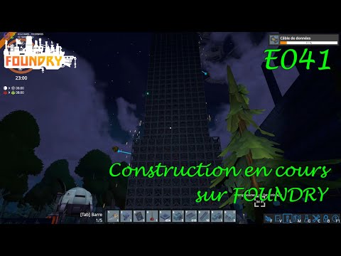Construction en cours | FOUNDRY [FR] E041 #gameplayfr #letsplayfr #foundry