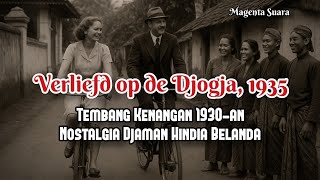 Download lagu Verliefd op de Djogja, Nostalgia Lagu Jadul 1930 an | Tembang Kenangan Keroncong Tempo Dulu mp3