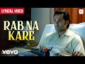 Rab Na Kare Lyrical Video Bobby Deol Kangana Ranaut Babbu Maan Vaada Raha