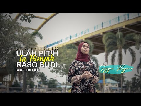 Sazqia Rayani - Ulah Pitih Ta Himpik Raso Budi (Official Music Video)