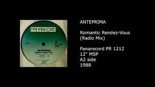 ANTEPRIMA - Romantic Rendez-Vous (Radio Mix) - 1988