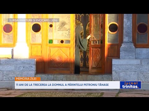 11 ani de la trecerea la Domnul a Părintelui Petroniu Tănase