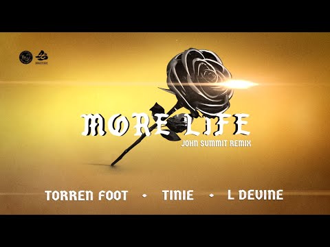 Torren Foot ft Tinie & L Devine - More Life [John Summit Remix] (Official Audio)