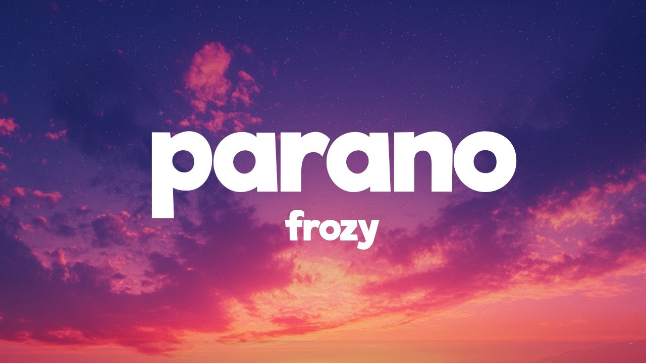 Frozy - Parano (Lyrics) ft. DDB