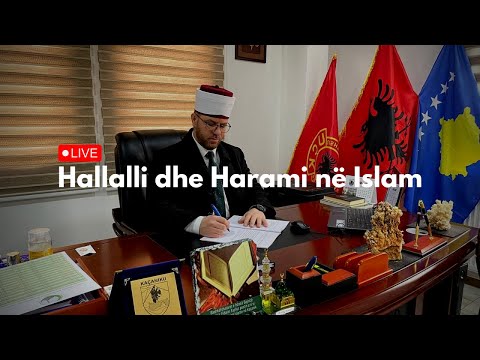 Hallalli dhe Harami në Islam...!