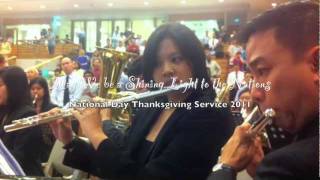 May We be a Shining Light to the Nations (National Day Thanksgiving Service 2011)