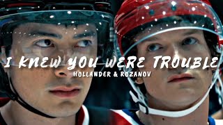 Shane &amp; Ilya [Heated Rivalry] | I Knew You Were Trouble