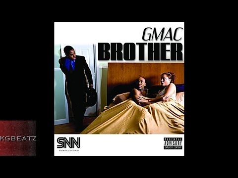 Gmac - Brother [Prod. By Larry Jayy] [2014]