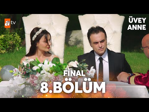 Üvey Anne 8. Bölüm (FİNAL) @atvturkiye