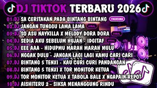 Download lagu DJ TIKTOK TERBARU 2026-🎵DJ SA CERITAKAN PADA BINTANG BINTANG🎵DJ JANGAN TUNGGU LAMA LAMA mp3