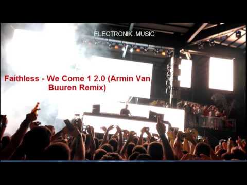 Faithless - We Come 1 2.0 (Armin Van Buuren Remix)