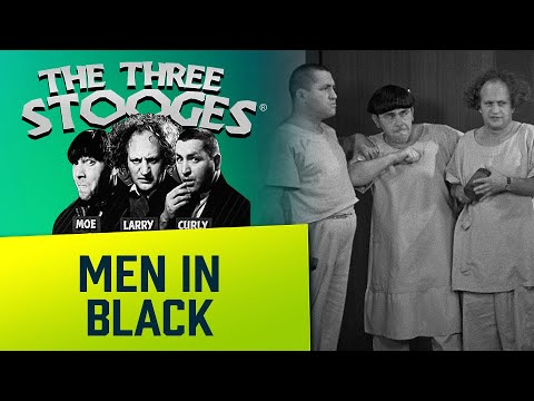 The THREE STOOGES - Ep. 3 - Men in Black