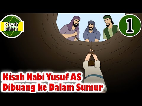 Prophet Yusuf AS Part 1 - Thrown into the Well - Islamic Stories Channel