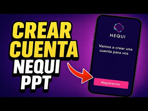 COMO ABRIR O CREAR UNA CUENTA NEQUI CON PPT