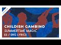 Childish Gambino - Summertime Magic // Lyrics - Letra Childish Gambino - Summertime Magic // Lyrics - Letra