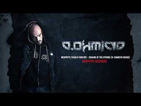 Neophyte, Tieum & Rob GEE - Coming at you strong (D-ohmicyd Remix) (NEO096)