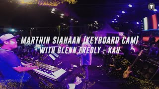 Marthin Siahaan (Keyboard Cam) with Glenn Fredly - Kau