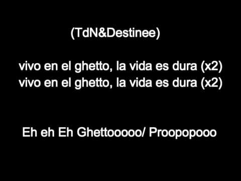 Destinee, Triste de Nemesis, Pelygro KDC, Mr. Yosie & Baby Smiley - "En El Ghetto"