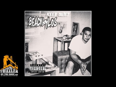 BeachBoyLos - Keep Quiet [Prod. BeachBoyLos] [Thizzler.com]