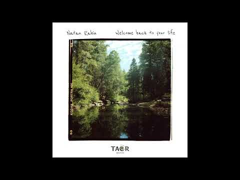 Welcome Back To Your Life - Natan Rabin