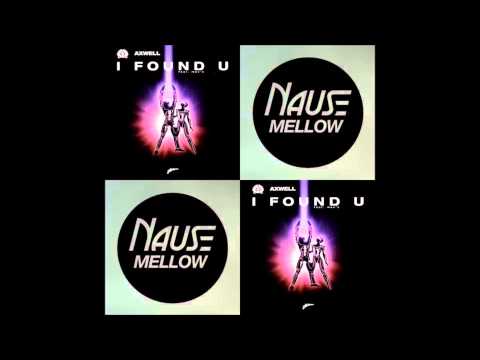 Nause vs Axwell - Mellow / I Found U (EKEN & SVENKO Vocal Edit)