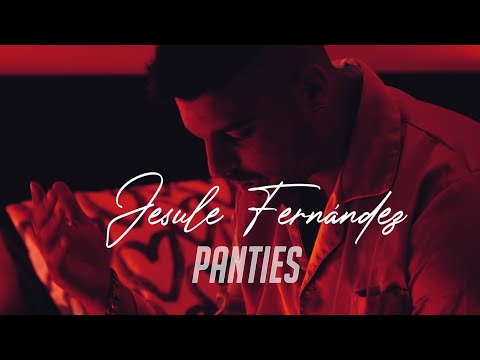 Jesule Fernández & Chus Santana - Panties (Videoclip Oficial)
