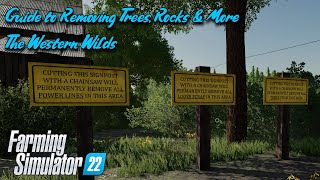 Guide to Removing Trees, Rocks & More - The Western Wilds - FS22 - PS5 - Farming Simulator 22