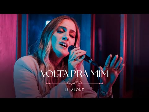Lu Alone - Volta pra Mim (Ao Vivo)