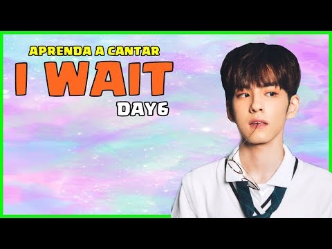 I Wait - Day6