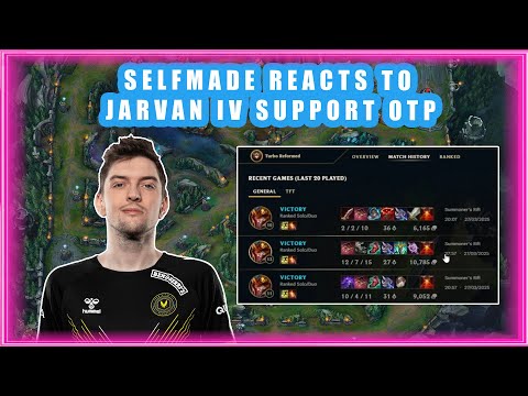 Selfmade Reacts to JARVAN IV SUPPORT OTP 👀