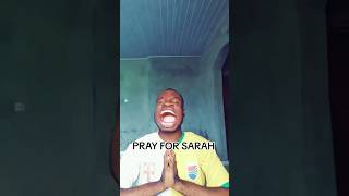 Pray for sarah 🤣😂🤣 shegz Mighty #shorts