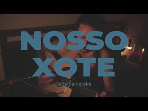 "Antes de dormir": Janaina Pereira (Bicho de Pé) – Nosso Xote (versão)