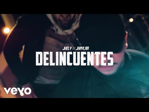Jkely x JhaylaR - Delincuentes (Video Oficial 4K)