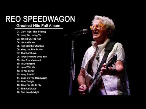 R.E.O.Speedwagon Greatest Hits Full Album - Best Songs Of R.E.O.Speedwagon Playlist 2022