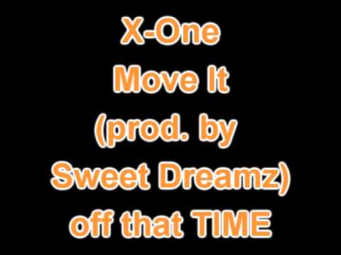 X-One - Move It (prod. by Sweet Dreamz Muzik)