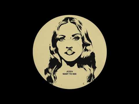 Jezen - Want to See