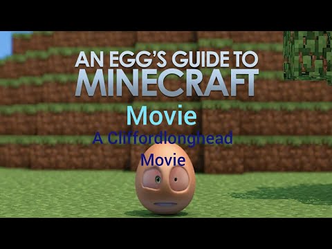 An Egg's Guide to Minecraft The Original Movie
