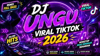 Download lagu 🎶 DJ UNGU FULL BASS 2026 🔥 DJ REMIX PALING VIRAL mp3