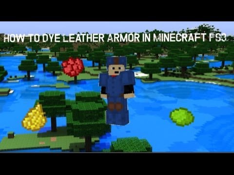 How to Dye Armor in Minecraft PS3/Xbox