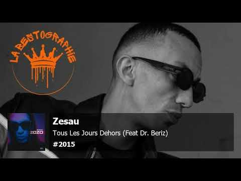 Zesau - Tous Les Jours Dehors (Feat Dr. Beriz) (2015)