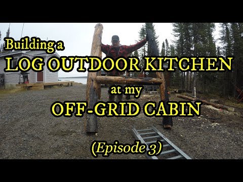 Building a LOG OUTDOOR KITCHEN at my OFF-GRID CABIN (Episode 3) | Up goes the FRAMING