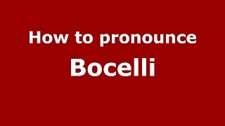 How to pronounce Bocelli