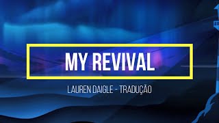 My Revival - Lauren Daigle (Tradução PT/BR)