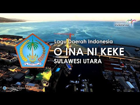 O Ina Ni Keke - Lagu Daerah Sulawesi Utara (Lirik dan Terjemahan)