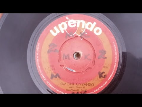 SIMION ONYANGO.BY JOHN SITORA.NYAMWARI BAND.UPENDO 594 SIDE A.