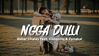 Download lagu Ngga Dulu – Akbar Chalay ft. Ciloqciliq & Zynakal | Cover Sebatas Rasa mp3 Download lagu Ngga Dulu – Akbar Chalay ft. Ciloqciliq & Zynakal | Cover Sebatas Rasa mp3